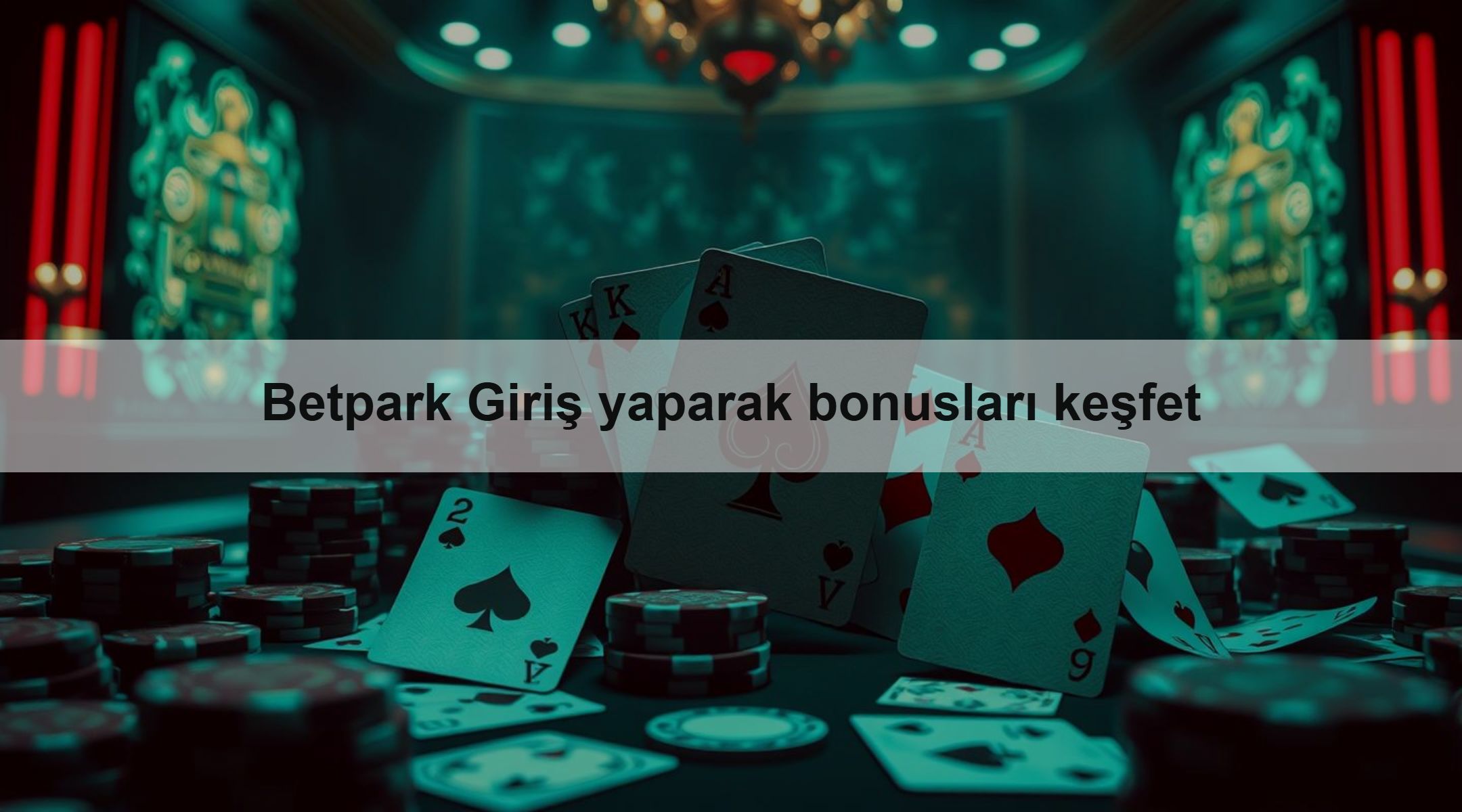 Betpark Giriş yaparak bonusları keşfet